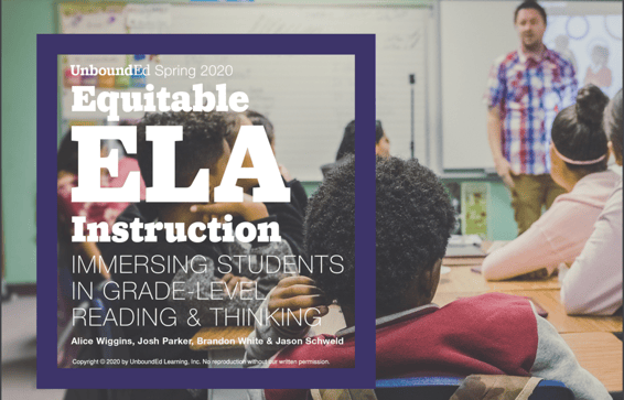 Equitable ELA Instruction | Immersing Students in Grade-Level Reading & Thinking | Alice Wiggins, Josh Parker, Brandon White & Jason Schweid
