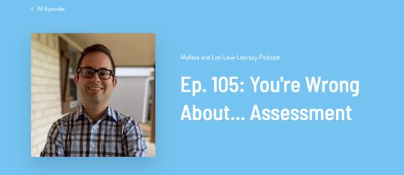 Expert Lior Klirs speaks in Episode 105, You're Wrong About... Assessment
