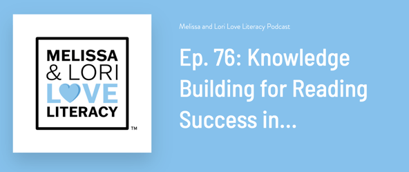Episode 76, Knowledge Building for Reading Success in Skaneateles School District.