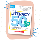 Cover of "The Literacy 50: Real-World Answers to Questions About Reading That Keep You Up at Night"